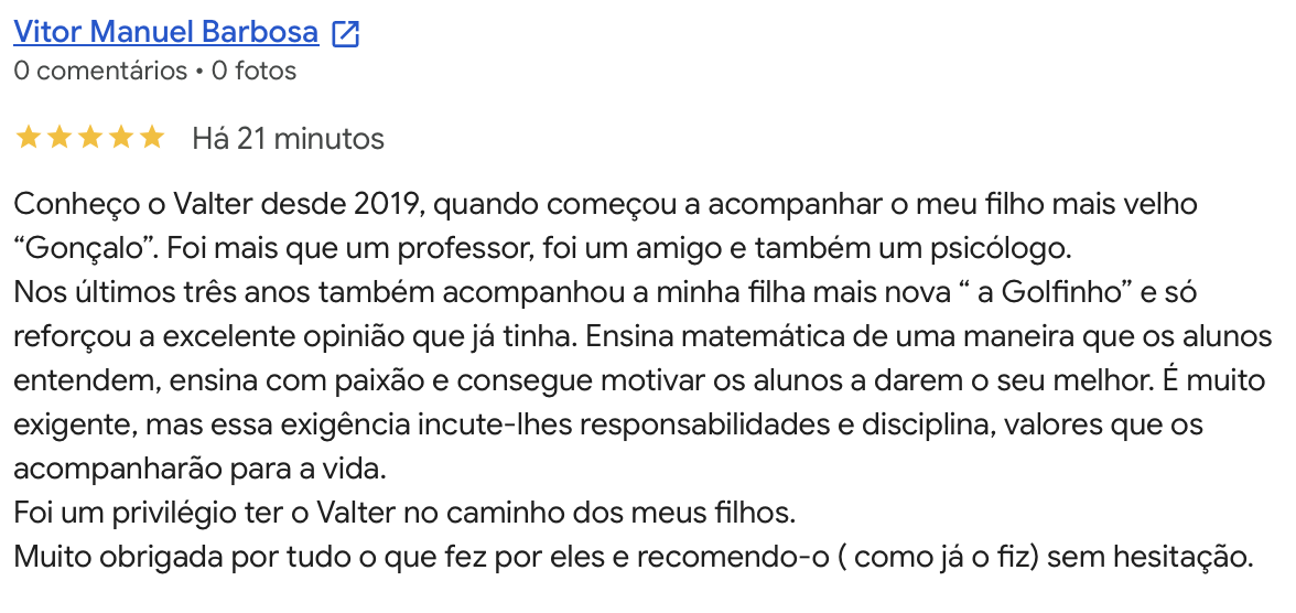 Avaliacao Google 5 estrelas de Vitor Manuel Barbosa: o Valter acompanha os filhos desde 2019 com exigencia e dedicacao.